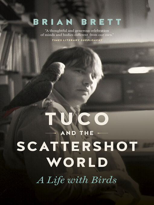 Title details for Tuco and the Scattershot World by Brian Brett - Available